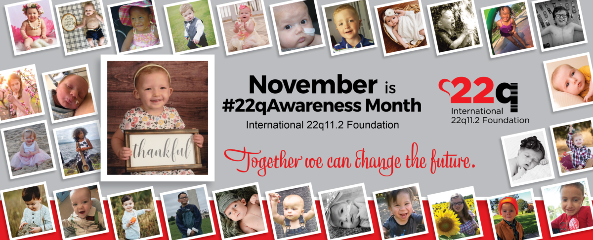 November is 22q Awareness Month – 22 q